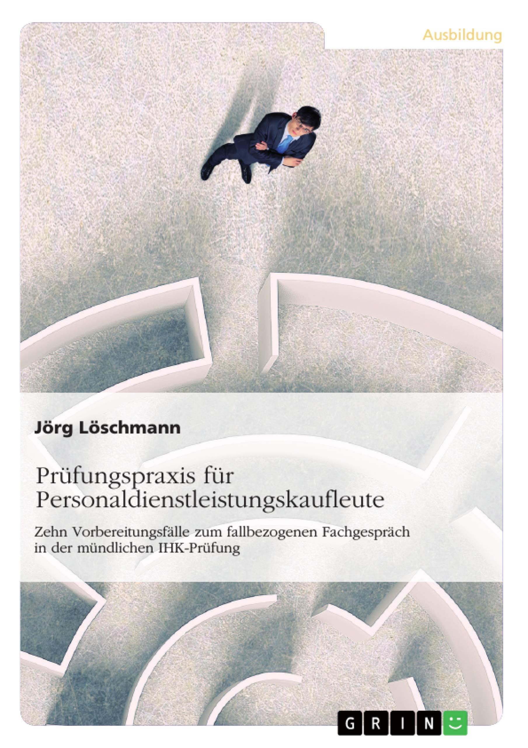 Prüfungspraxis für Personaldienstleistungskaufleute Study Guides