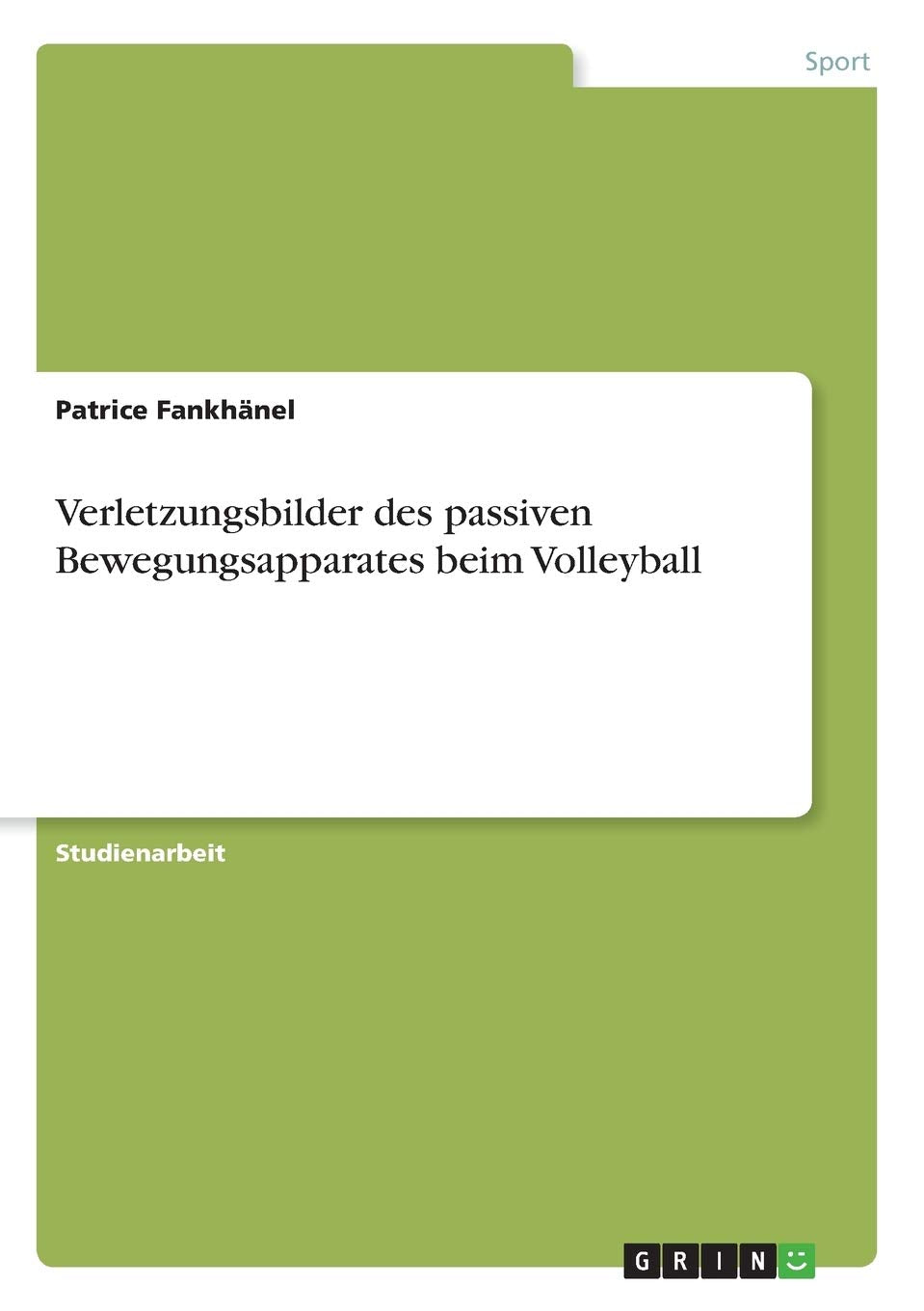 Verletzungsbilder des passiven Bewegungsapparates beim Volleyball Medicine