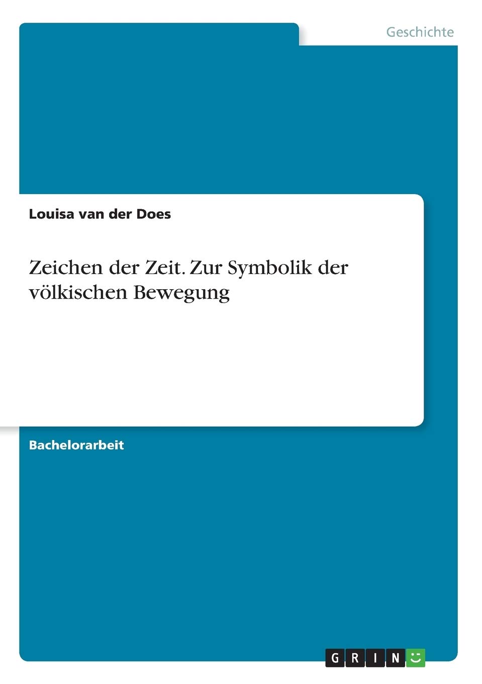 Zeichen der Zeit. Zur Symbolik der völkischen Bewegung Social Sciences