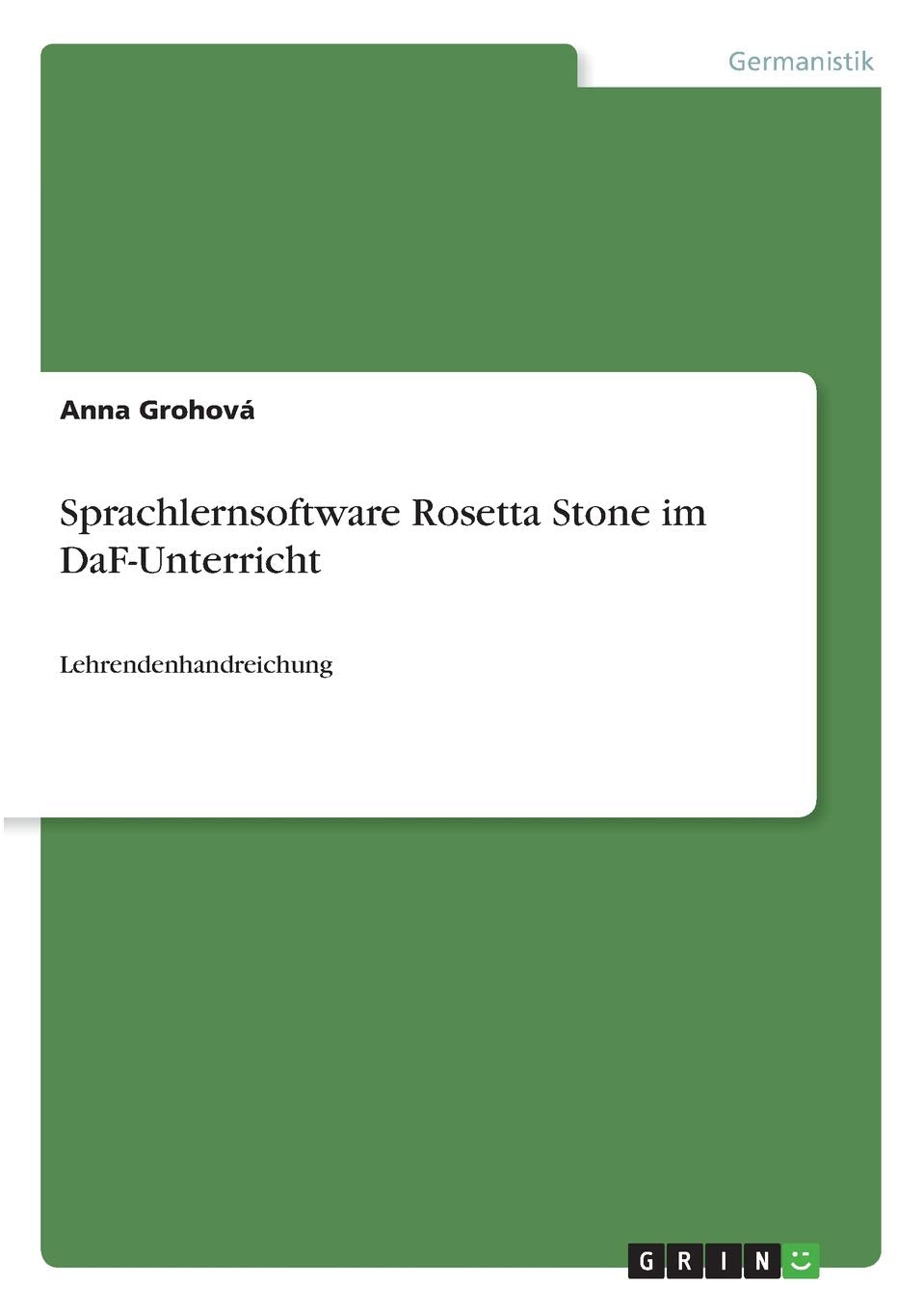 Sprachlernsoftware Rosetta Stone im DaF-Unterricht: Lehrendenhandreichung Foreign Languages ​​& Dictionaries