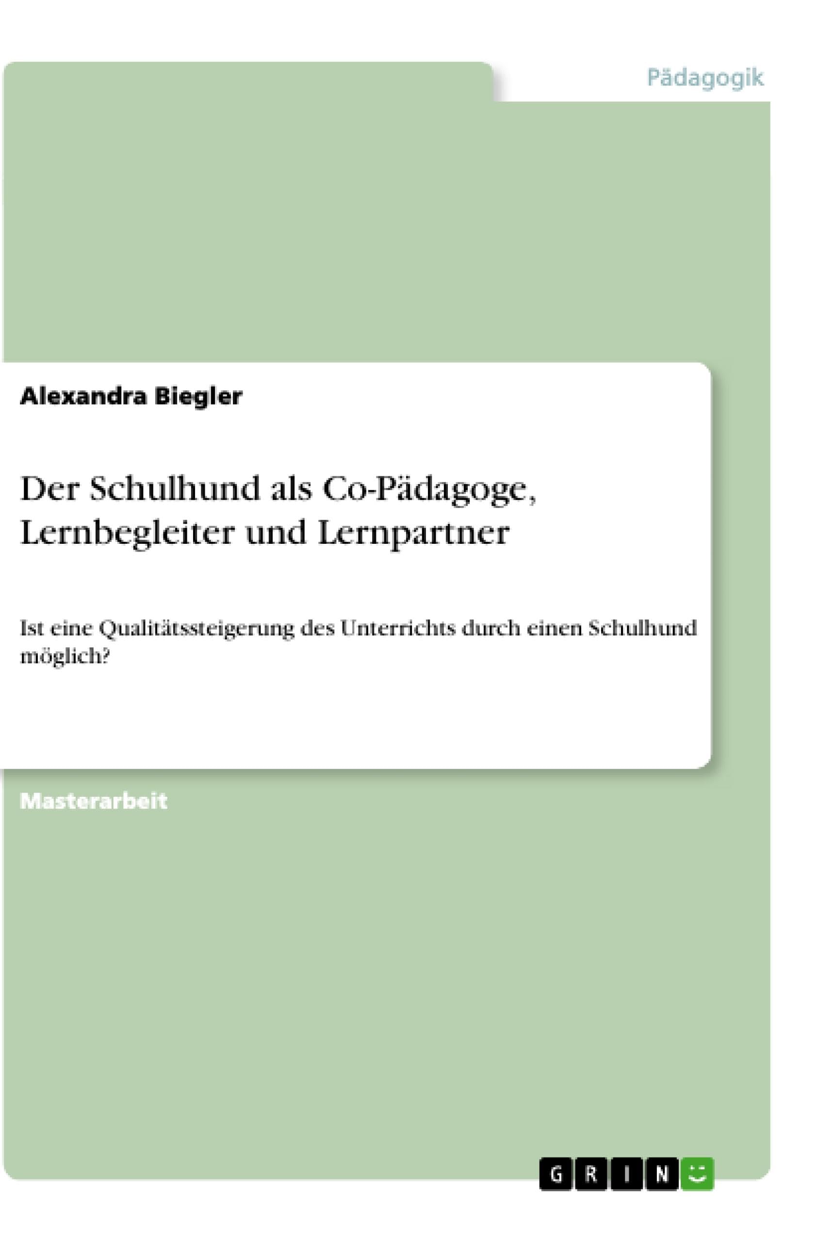 Der Schulhund als Co-Pädagoge, Lernbegleiter und Lernpartner book