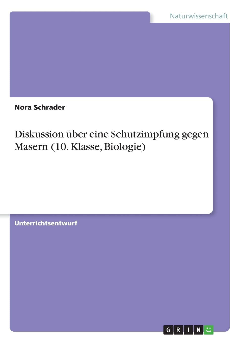 Diskussion über eine Schutzimpfung gegen Masern (10. Klasse, Biologie) Books