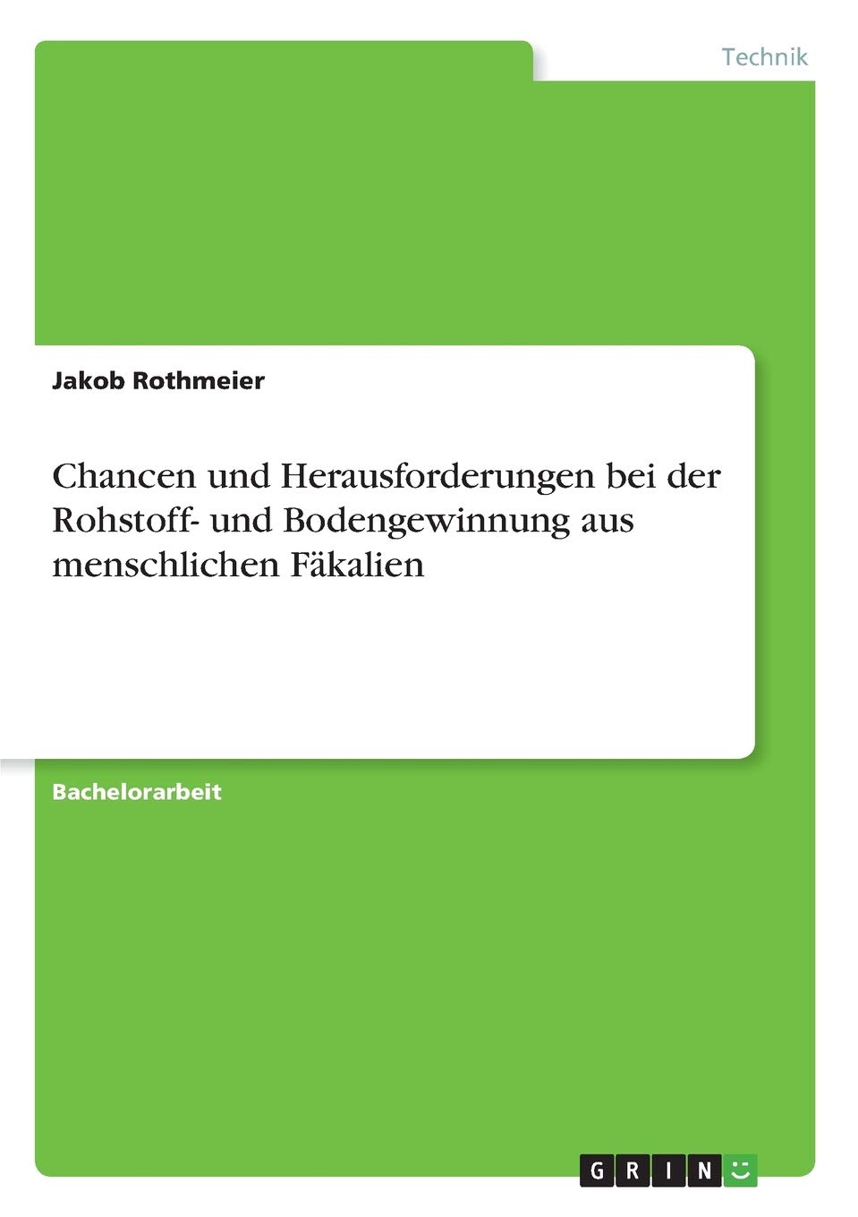 Chancen und Herausforderungen bei der Rohstoff- und Bodengewinnung aus menschlichen Fäkalien Law
