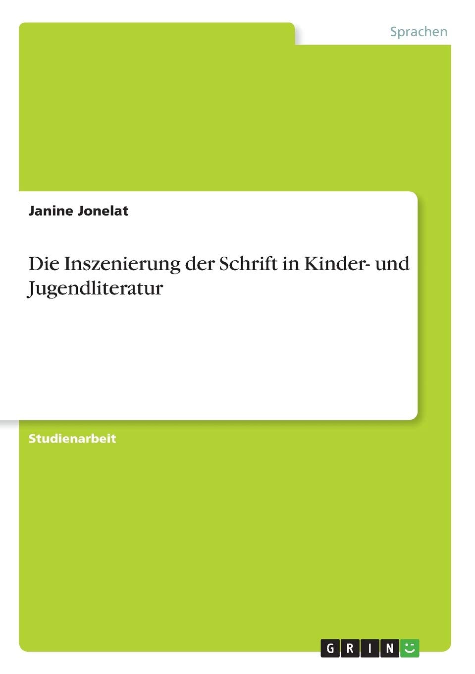 Die Inszenierung der Schrift in Kinder- und Jugendliteratur Contemporary literature