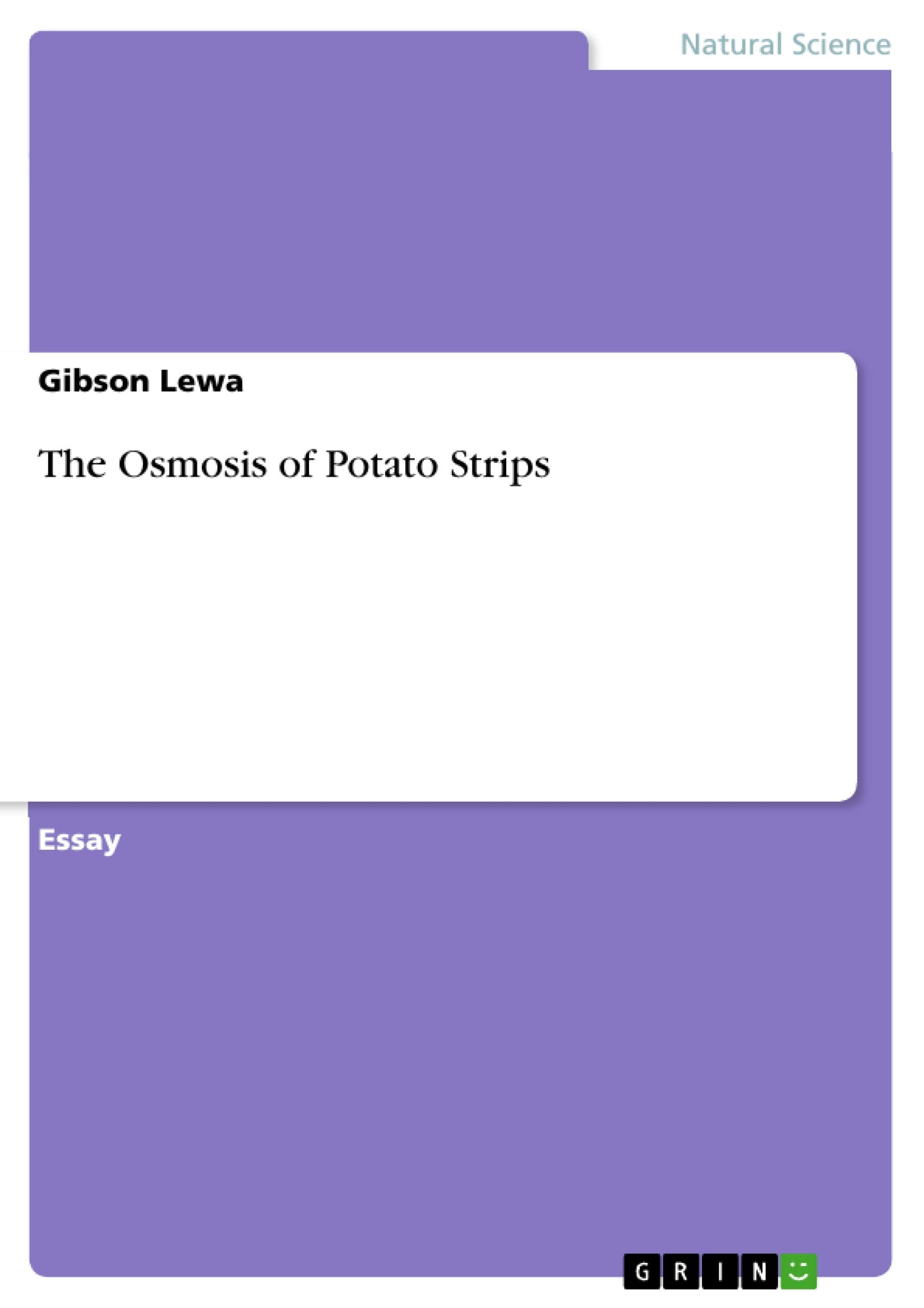 The Osmosis of Potato Strips Natural Sciences