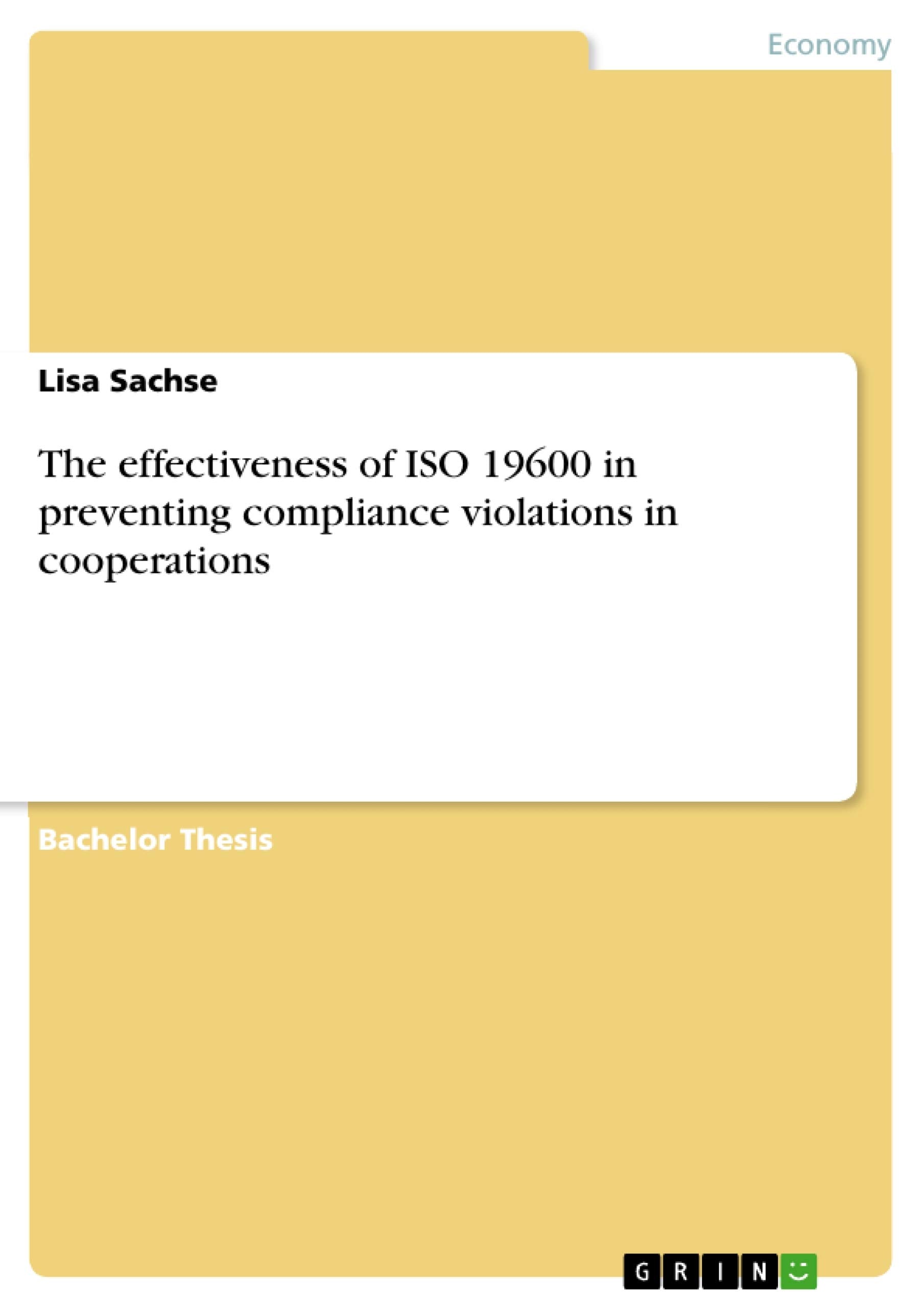The effectiveness of ISO 19600 in preventing compliance violations in cooperations Law