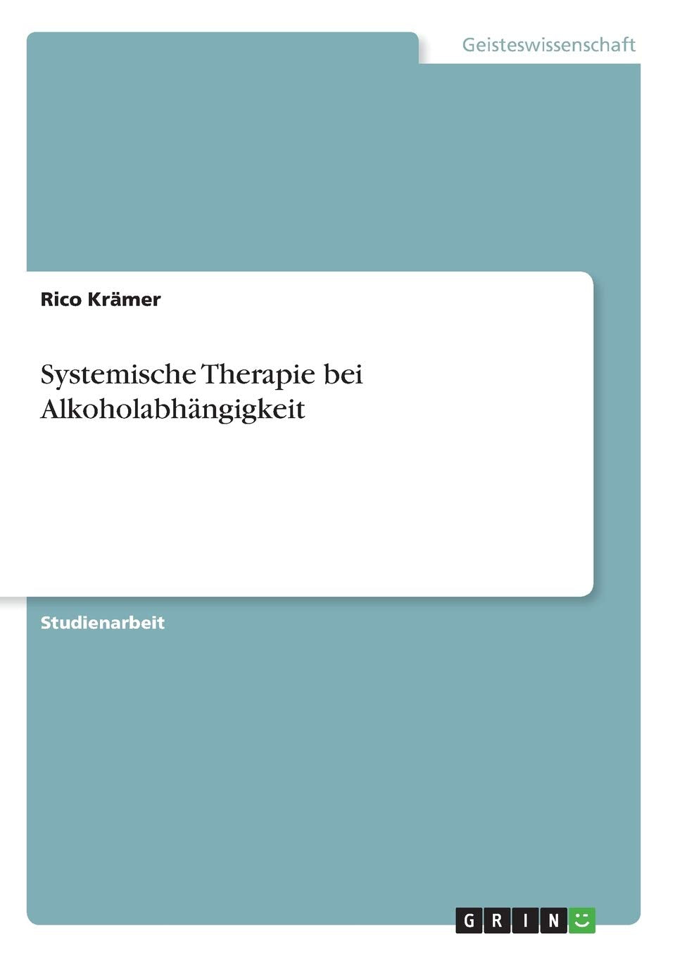 Systemische Therapie bei Alkoholabhängigkeit Medicine