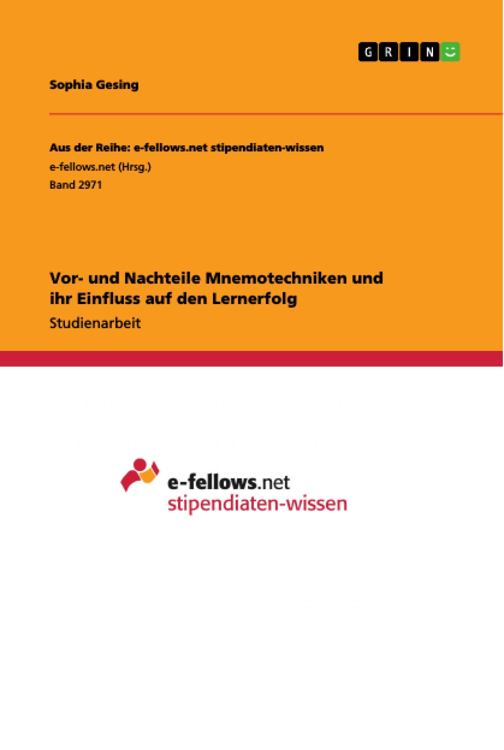 Vor- und Nachteile Mnemotechniken und ihr Einfluss auf den Lernerfolg Study Guides