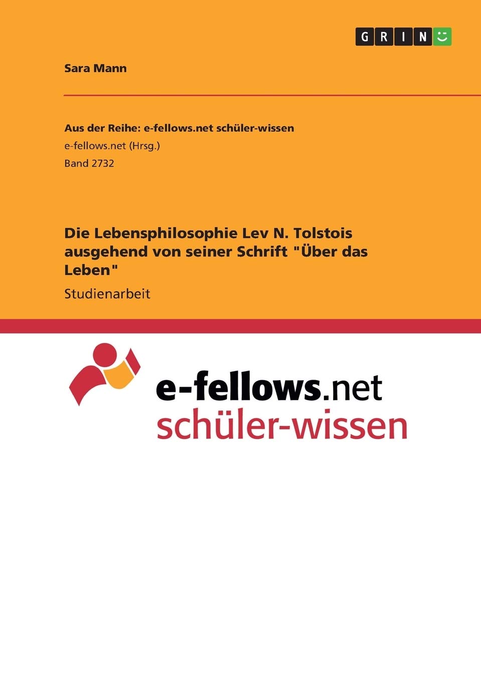 Die Lebensphilosophie Lev N. Tolstois ausgehend von seiner Schrift "Über das Leben" Philosophy