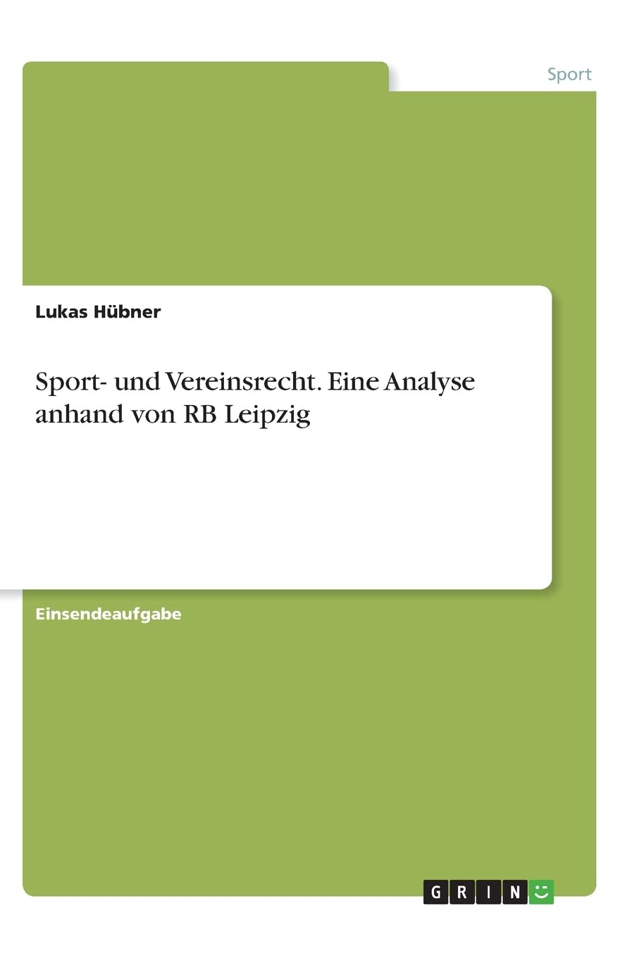 Sport- und Vereinsrecht. Eine Analyse anhand von RB Leipzig Leisure & Fun
