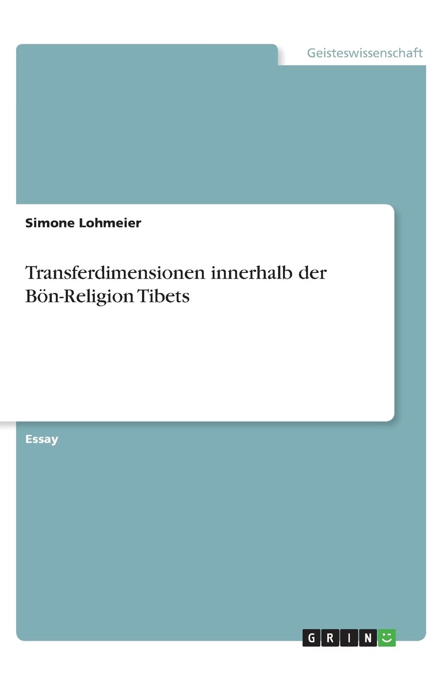 Transferdimensionen innerhalb der Bön-Religion Tibets Religion & Esotericism