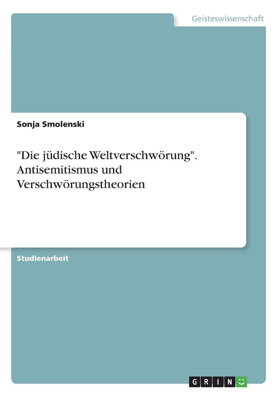 "Die jüdische Weltverschwörung". Antisemitismus und Verschwörungstheorien Law