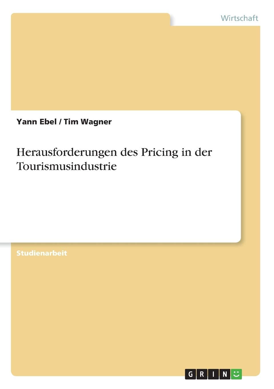Herausforderungen des Pricing in der Tourismusindustrie Law