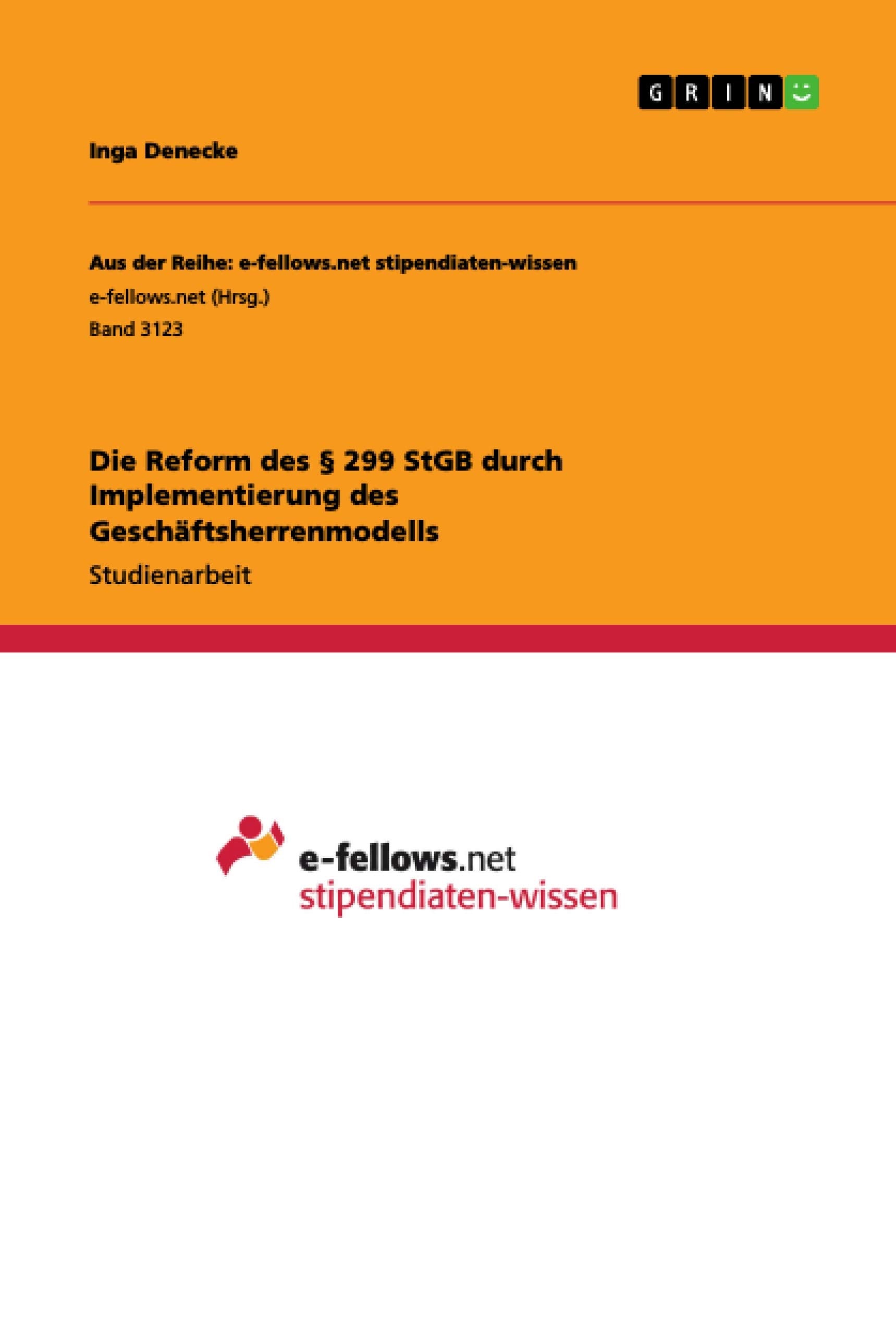 Die Reform des § 299 StGB durch Implementierung des Geschäftsherrenmodells Law