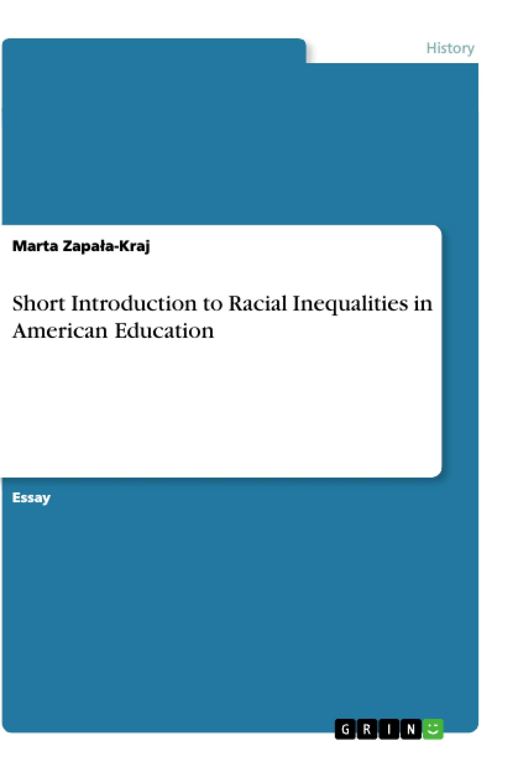 Short Introduction to Racial Inequalities in American Education Social Sciences