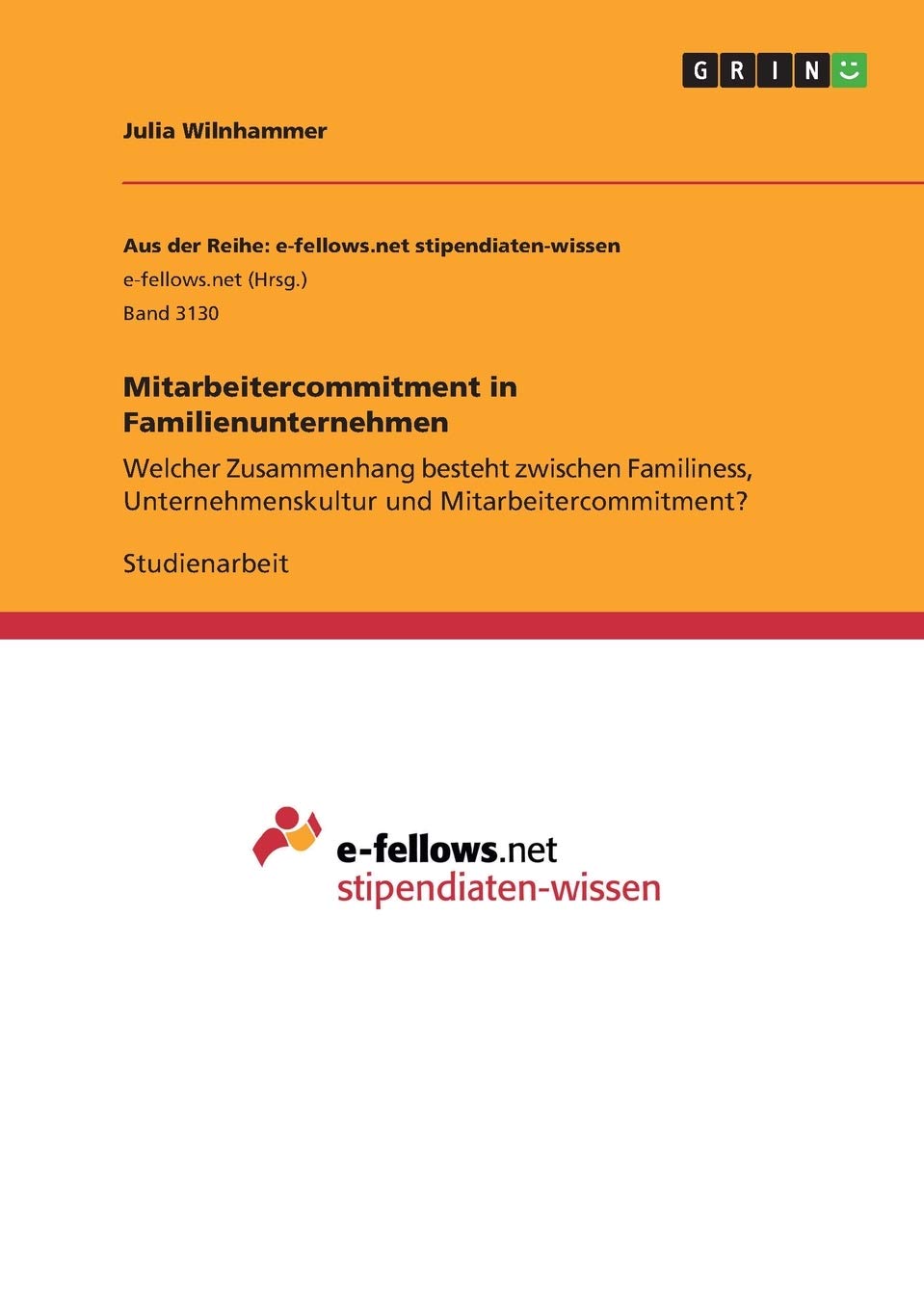 Mitarbeitercommitment in Familienunternehmen: Welcher Zusammenhang besteht zwischen Familiness, Unternehmenskultur und Mitarbeitercommitment? Law