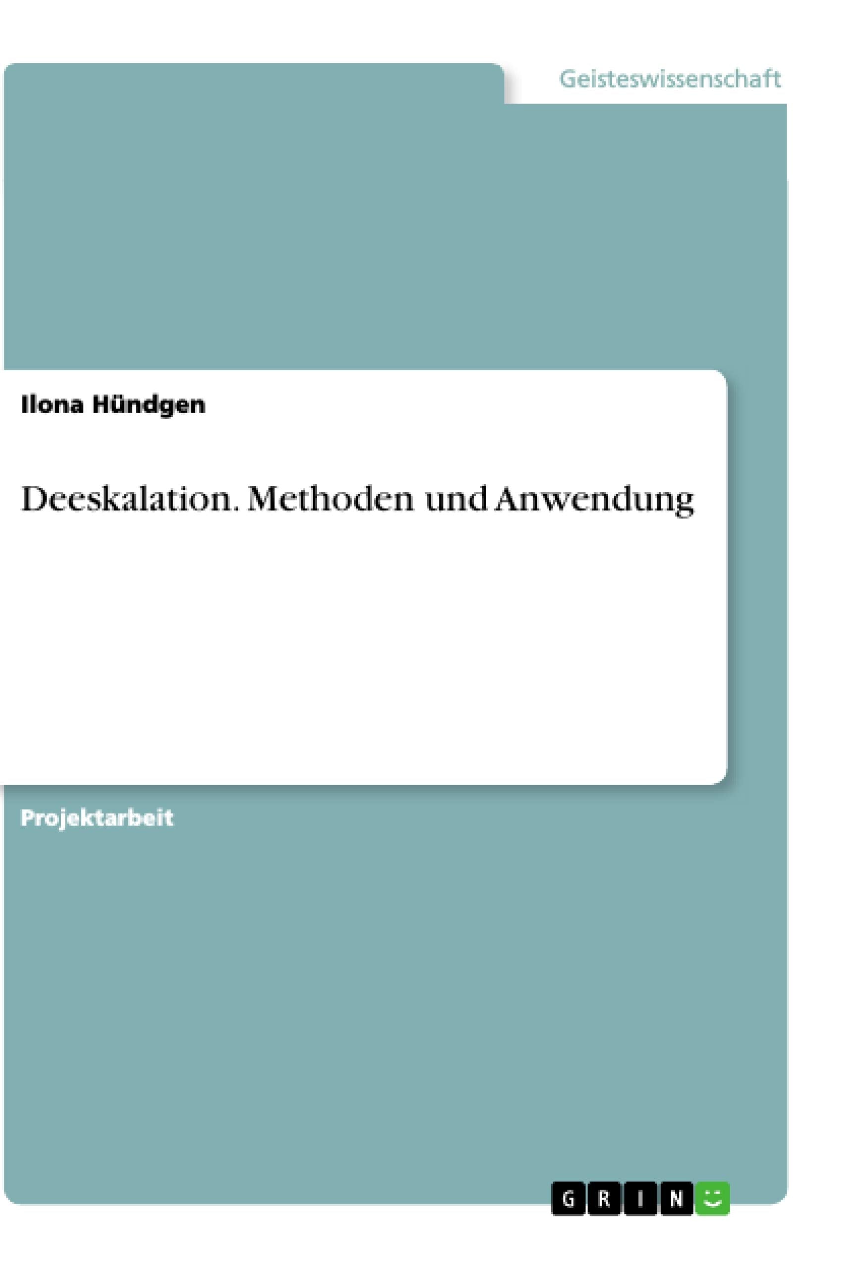 Deeskalation. Methoden und Anwendung Medicine