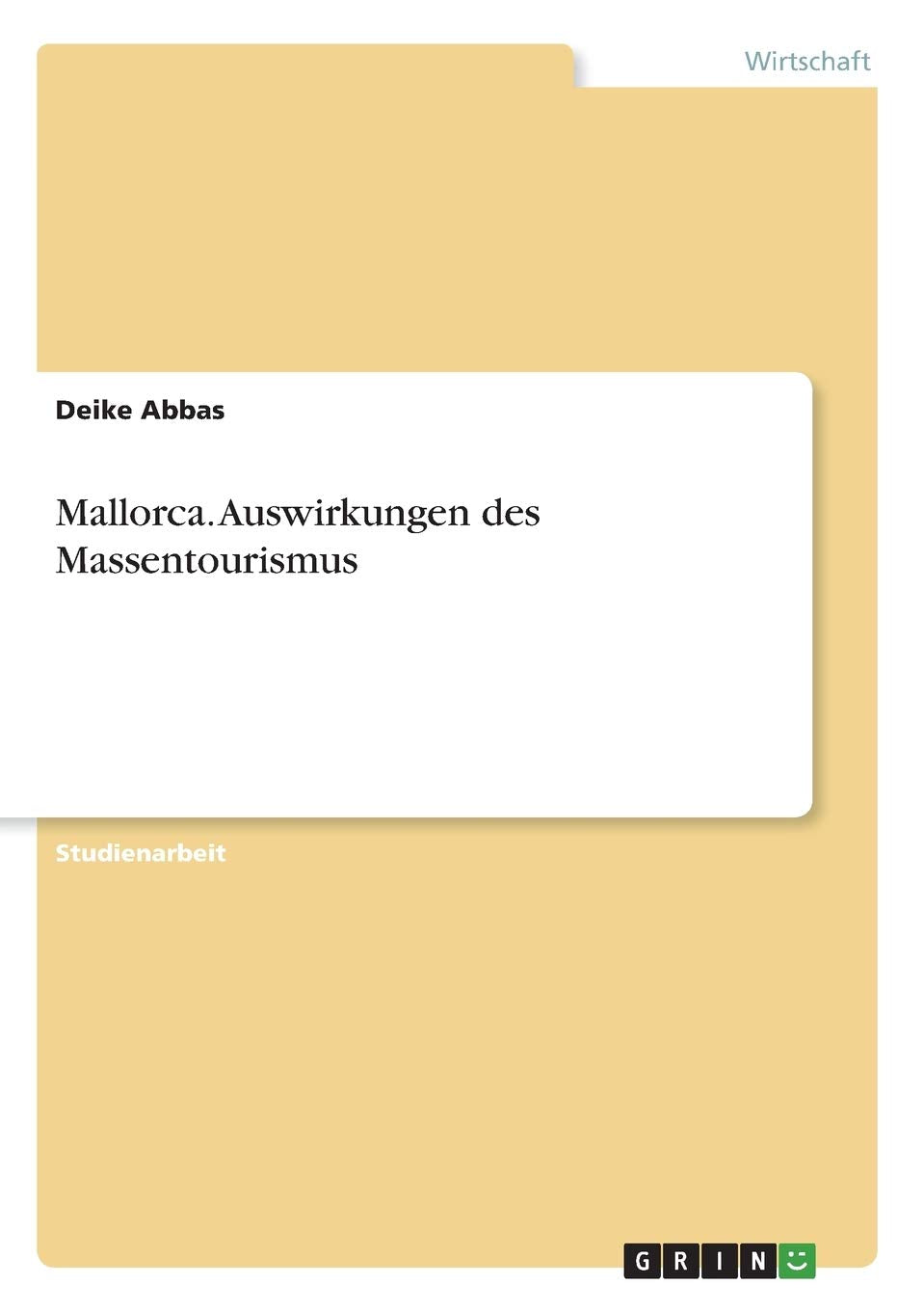 Mallorca. Auswirkungen des Massentourismus Leisure, Home & Garden
