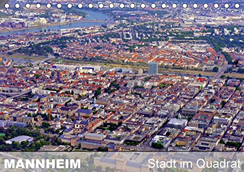 Mannheim - Stadt im Quadrat (Tischkalender 2018 DIN A5 quer): Mannheim - Geburtsort des Automobils (Monatskalender, 14 Seiten ) (CALVENDO Orte) ... 01, 2017] Ruhm, Günter und Mannheim, k.A. Leisure, Home & Garden