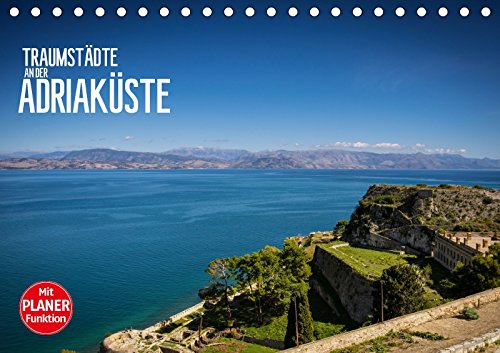 Traumstädte an der Adriaküste (Tischkalender 2018 DIN A5 quer): Faszinierende Bilder von den Städten entlang der Adria (Geburtstagskalender, 14 Seiten ... Meutzner, Dirk Photography