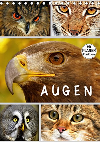 A U G E N (Tischkalender 2018 DIN A5 hoch): Augen - schöne Augen unserer Tierwelt (Planer, 14 Seiten ) (CALVENDO Tiere) GUGIGEI, k.A. Film, Art & Culture