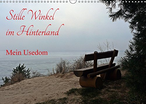 Stille Winkel im Hinterland - Mein Usedom (Wandkalender 2018 DIN A3 quer): Die weniger bekannten Ecken der Insel Usedom. (Monatskalender, 14 Seiten ) ... Gerstner, Wolfgang Leisure, Home & Garden