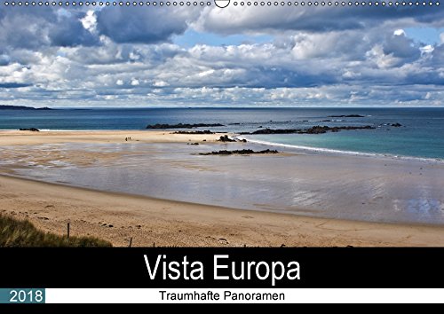 Vista Europa - Traumhafte Panoramen (Wandkalender 2018 DIN A2 quer): Traumhafte Panoramen Europas (Monatskalender, 14 Seiten ) (CALVENDO Natur) Becker, Thomas Leisure, Home & Garden