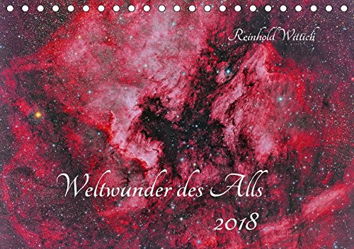 Weltwunder des Alls (Tischkalender 2018 DIN A5 quer): Wunderbare Ansichten des Weltalls (Monatskalender, 14 Seiten ) (CALVENDO Wissenschaft) Wittich, Reinhold Business & Technology
