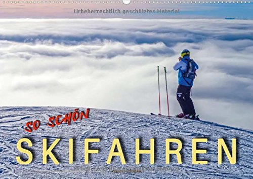 Skifahren - so schön (Wandkalender 2018 DIN A2 quer): Skifahren - der schönste Sport der Welt. (Monatskalender, 14 Seiten ) (CALVENDO Sport) Contemporary literature Books