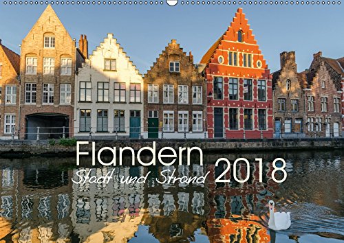 Flandern - Stadt und Strand (Wandkalender 2018 DIN A2 quer): Bilder aus Belgiens Küstenregion (Monatskalender, 14 Seiten ) (CALVENDO Orte) Herm, Olaf Film, Art & Culture
