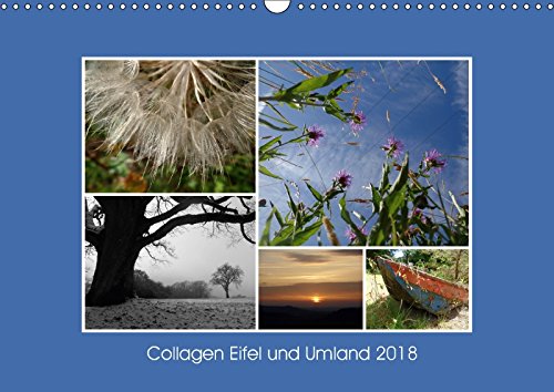 Collagen aus Eifel und Umland 2018 (Wandkalender 2018 DIN A3 quer): Monatskalender, 14 Seiten (Monatskalender, 14 Seiten ) (CALVENDO Natur) Photography