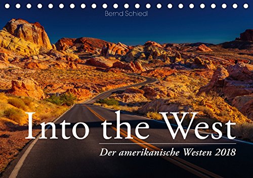 Into the West - Der amerikanische Westen (Tischkalender 2018 DIN A5 quer): Bilder aus dem Westen der USA (Monatskalender, 14 Seiten ) (CALVENDO Orte) Photography