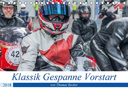Klassik Gespanne Vorstart (Tischkalender 2018 DIN A5 quer): Klassik Motorrad-Gespanne anders als man es vermutet. (Monatskalender, 14 Seiten ) (CALVENDO Sport) Leisure & Fun