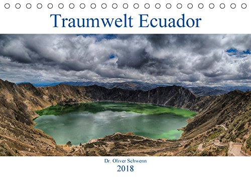 Traumwelt Ecuador (Tischkalender 2018 DIN A5 quer): Der Autor zeigt beeindruckende Bilder von Ecuadors Hochland, dem Nebelwald und den Galapagos-Inseln (Monatskalender, 14 Seiten ) (CALVENDO Orte) Calendars