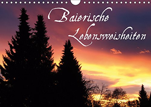Baierische Lebensweisheiten (Wandkalender 2019 DIN A4 quer): oder wie man Schwieriges einfach sagt (Monatskalender, 14 Seiten ) (CALVENDO Kunst) Contemporary literature