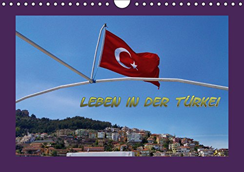 Leben in der Türkei (Wandkalender 2019 DIN A4 quer): Momentaufnahmen aus der Türkei (Monatskalender, 14 Seiten ) (CALVENDO Orte) Leisure, Home & Garden