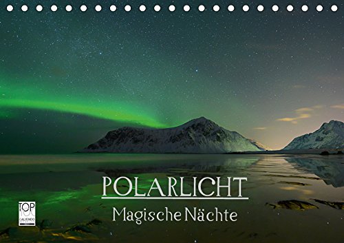 Magische Nächte - POLARLICHT (Tischkalender 2019 DIN A5 quer): Faszination Polarlicht. Aufgenommen auf den norwegischen Lofoten. (Monatskalender, 14 Seiten ) (CALVENDO Orte) Leisure, Home & Garden