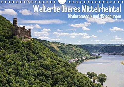 Welterbe Oberes Mittelrheintal (Wandkalender 2019 DIN A4 quer): UNESCO Weltkulturerbe: Oberes Mittelrheintal - Rheinromantik und Höhenburgen (Monatskalender, 14 Seiten ) (CALVENDO Orte) Leisure, Home & Garden