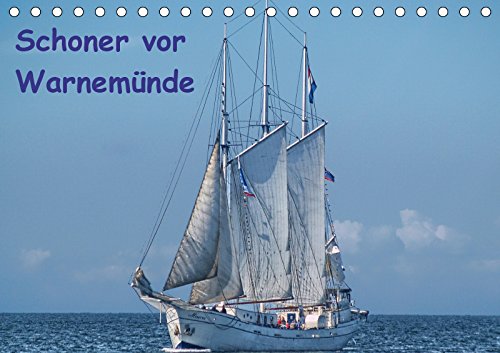 Schoner vor Warnemünde (Tischkalender 2019 DIN A5 quer): Gaffelschoner und Toppsegelschoner vor Warnemünde (Monatskalender, 14 Seiten ) (CALVENDO Mobilitaet) Photography