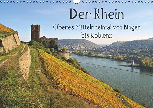 Der Rhein. Oberes Mittelrheintal von Bingen bis Koblenz (Wandkalender 2019 DIN A3 quer): Entdecken Sie den Rhein und seinen wohl romantischsten ... (Monatskalender, 14 Seiten ) (CALVENDO Orte) Leisure, Home & Garden