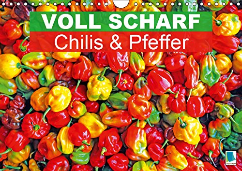 Voll scharf: Chilis und Pfeffer (Wandkalender 2019 DIN A4 quer): Cayennepfeffer aus französisch Guyana (Monatskalender, 14 Seiten ) book