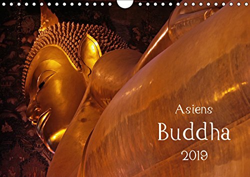 Asiens Buddha (Wandkalender 2019 DIN A4 quer): Asiens Buddha - Ein spiritueller Begleiter nicht nur für Buddhisten (Monatskalender, 14 Seiten ) (CALVENDO Orte) Leisure, Home & Garden