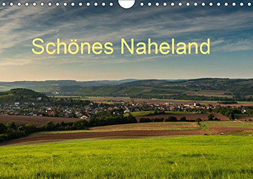 Schönes Naheland (Wandkalender 2019 DIN A4 quer): Eine Sammlung von Sehenswürdigkeiten des Nahelandes: Städte, Landschaften, historische Bauten etc., ... (Monatskalender, 14 Seiten ) (CALVENDO Orte) Leisure, Home & Garden