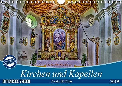Kirchen und Kapellen (Wandkalender 2019 DIN A4 quer): Eine Zusammenstellung von großen Kirchen bis hin zur kleinen Wegkapelle (Monatskalender, 14 Seiten ) (CALVENDO Glaube) Film, Art & Culture