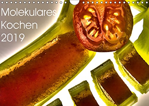 Molekulares Kochen 2019 (Wandkalender 2019 DIN A4 quer): Es geht auch anders, es geht auch aufregend : Molekulares Kochen ! (Monatskalender, 14 Seiten ) (CALVENDO Lifestyle) Film, Art & Culture