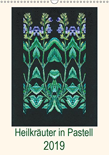 Heilkräuter in Pastell (Wandkalender 2019 DIN A3 hoch): 12 Heilkräuter als farbige Pastellkreidezeichnungen. (Monatskalender, 14 Seiten ) (CALVENDO Kunst) Film, Art & Culture