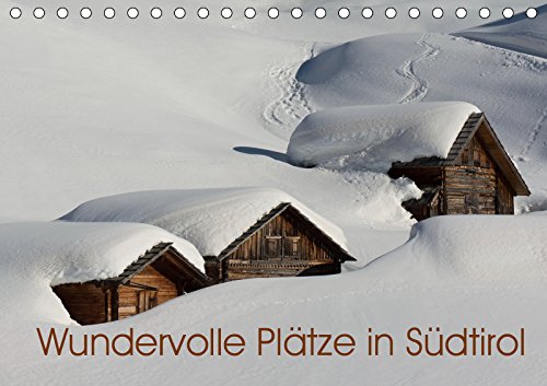 Wundervolle Plätze in Südtirol (Tischkalender 2019 DIN A5 quer): Sie sehen einzigartig schöne Landschaftsbilder aus Südtirol (Monatskalender, 14 Seiten ) (CALVENDO Natur) Film, Art & Culture