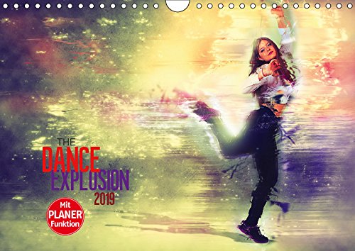 The Dance Explosion (Wandkalender 2019 DIN A4 quer): Die Kraft und Emotionen des Tanzes im Bild festgehalten. (Geburtstagskalender, 14 Seiten ) (CALVENDO Kunst) Film, Art & Culture