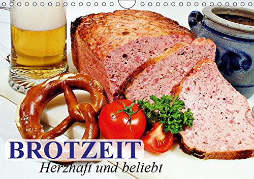 Brotzeit. Herzhaft und beliebt (Wandkalender 2019 DIN A4 quer): Zünftige Schmankerl aus der bayerischen und österreichischen Kultur (Geburtstagskalender, 14 Seiten ) (CALVENDO Lifestyle) Living & Furnishing