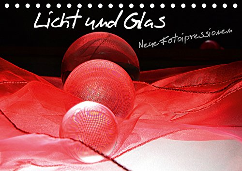 Licht und Glas - Neue Fotoimpressionen (Tischkalender 2019 DIN A5 quer): Beeindruckende Fotografien mit verschiedenen Lichteffekten und mit Glas in ... (Monatskalender, 14 Seiten ) (CALVENDO Kunst) Film, Art & Culture